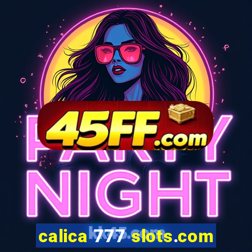 calica 777 slots.com